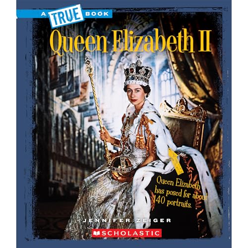 Queen Elizabeth II (a True Book: Biographies) 0531217612 Book Cover