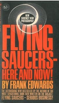 Flying Saucers- Here and Now!