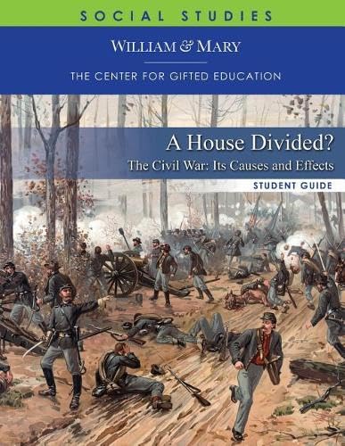 A House Divided?: The Civil War - Its Causes and Effects: Cfge ...