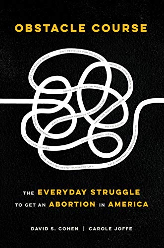  Obstacle Course: The Everyday Struggle to Get an Abortion in America (English Edition) PDF Ebook En Ligne