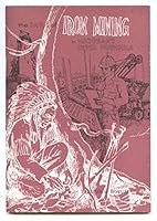 Saga of Iron Mining Michigan Upper Peninsula 0938746030 Book Cover