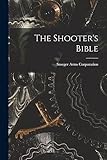  The Shooter\'s Bible