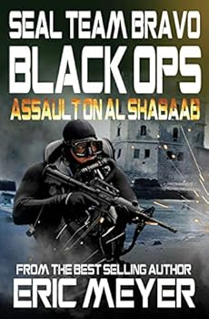 Paperback Seal Team Bravo: Black Ops - Assault on Al Shabaab Book