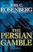 The Persian Gamble (A Markus Ryker Novel)