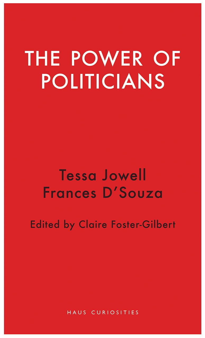 Haus Publishing Power of Politicians Paperback