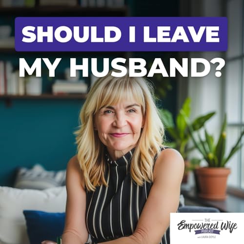 303: Should I Leave My Husband? Podcast Por arte de portada