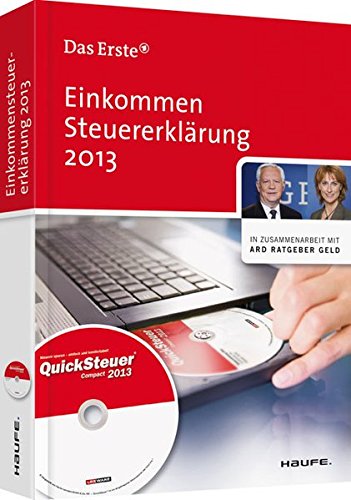Einkommensteuererklärung 2013 (ARD Ratgeber Geld bei Haufe) Einkommensteuererklärung 2013 (ARD Ratgeber Geld bei Haufe)