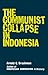 The Communist Collapse in Indonesia