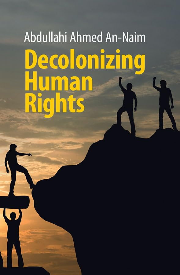 Decolonizing Human Rights