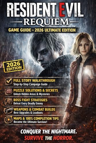 Resident Evil Requiem: Game Guide – 2026 Ultimate Edition Complet...