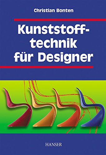 Kunststofftechnik für Designer Kunststofftechnik für Designer