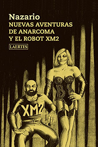 Nuevas aventuras de Anarcoma y el robot XM2: 49 (Rey de bastos)