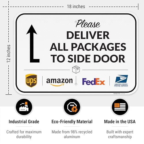 Image of Package Delivery Sign, Delivery Instructions All Package to Side Door Sign, | 12x18 Inches, 3M EGP Reflective .063 Aluminum, Made in USA by Sigo Signs