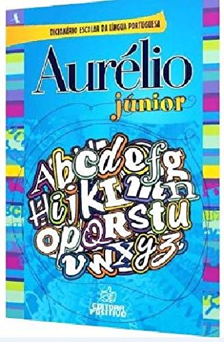 Aurelio Junior: Dicionario Escolar da Lingua Portuguesa