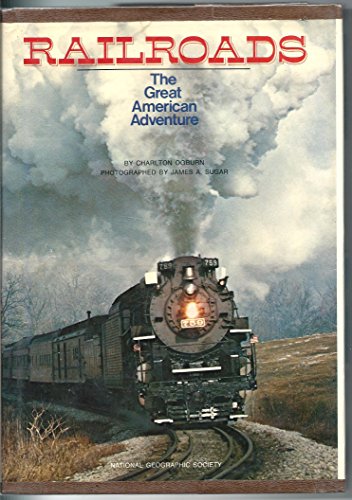 Railroads: The Great American Adventure B000HMDHLK Book Cover