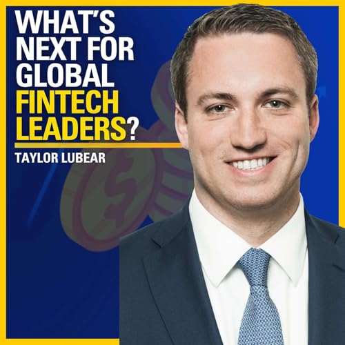 What’s Next for Global Fintech Leaders? - Taylor Lauber | ATC #578 Podcast Por arte de portada