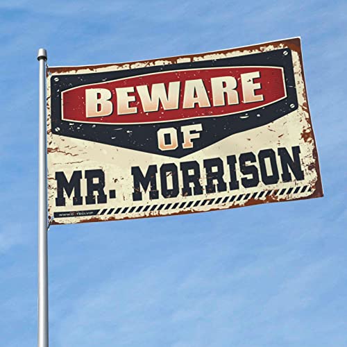 Décoration de maison amusante Beware of Mr. Morrison pour partager des rires en plein air