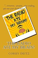 The Radio Ate My Brain 1518774970 Book Cover