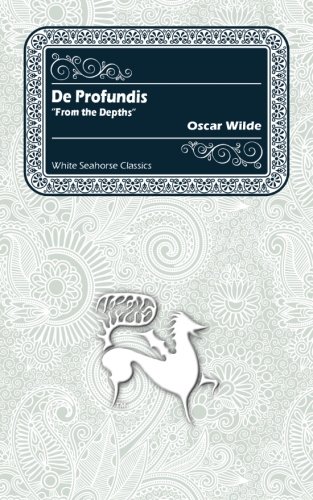 De Profundis: "From the Depths" (White Seahorse... 1539567508 Book Cover