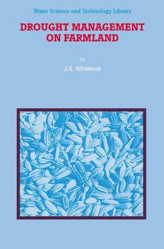 Drought Management on Farmland (Water Science and Technology Library Book 35)