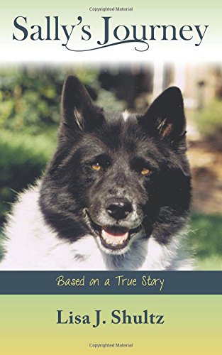 Sally's Journey: Shultz, Lisa J.: 9780615630311: Amazon.com: Books