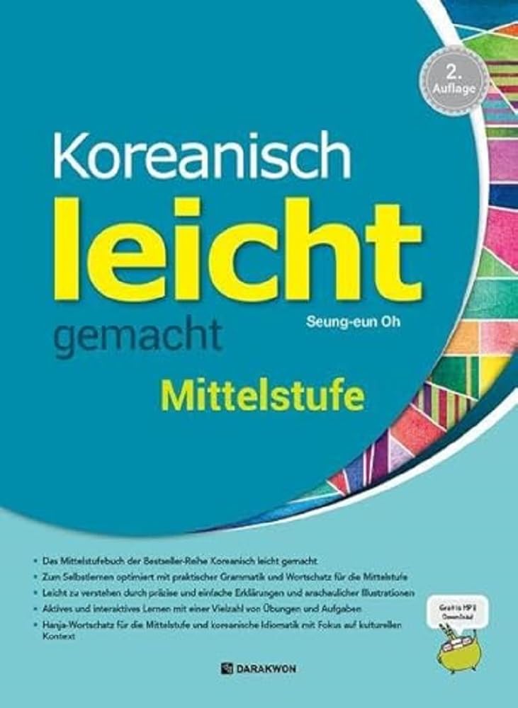 Koreanisch leicht gemacht - Mittelstufe - Niveau B1-B2: mit Audiomaterial