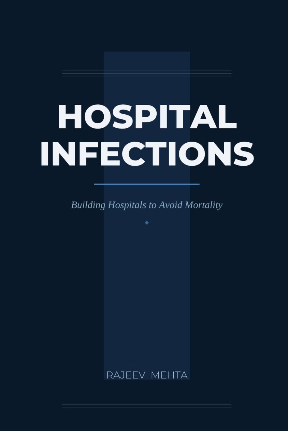 Hospital Infections: Building Hospitals to Avoid Mortality