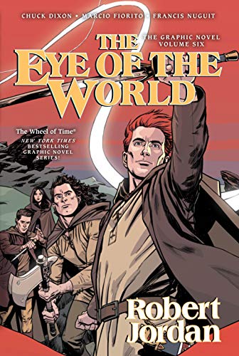 The Eye of the World: The Graphic Novel, Volume Six (Wheel of Time Other, 6)