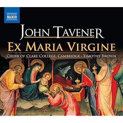 Tavener: Ex Maria Virgine
