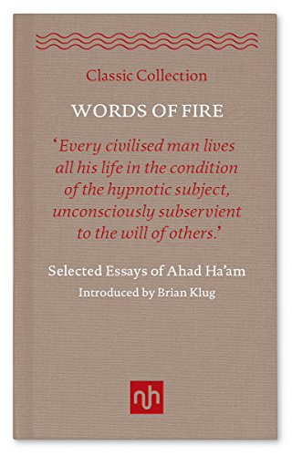Words of Fire: Selected Essays of Ahad Ha'am