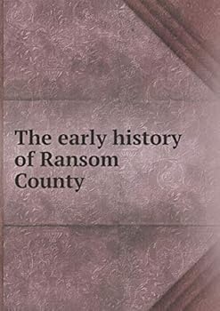 Paperback The early history of Ransom County Book