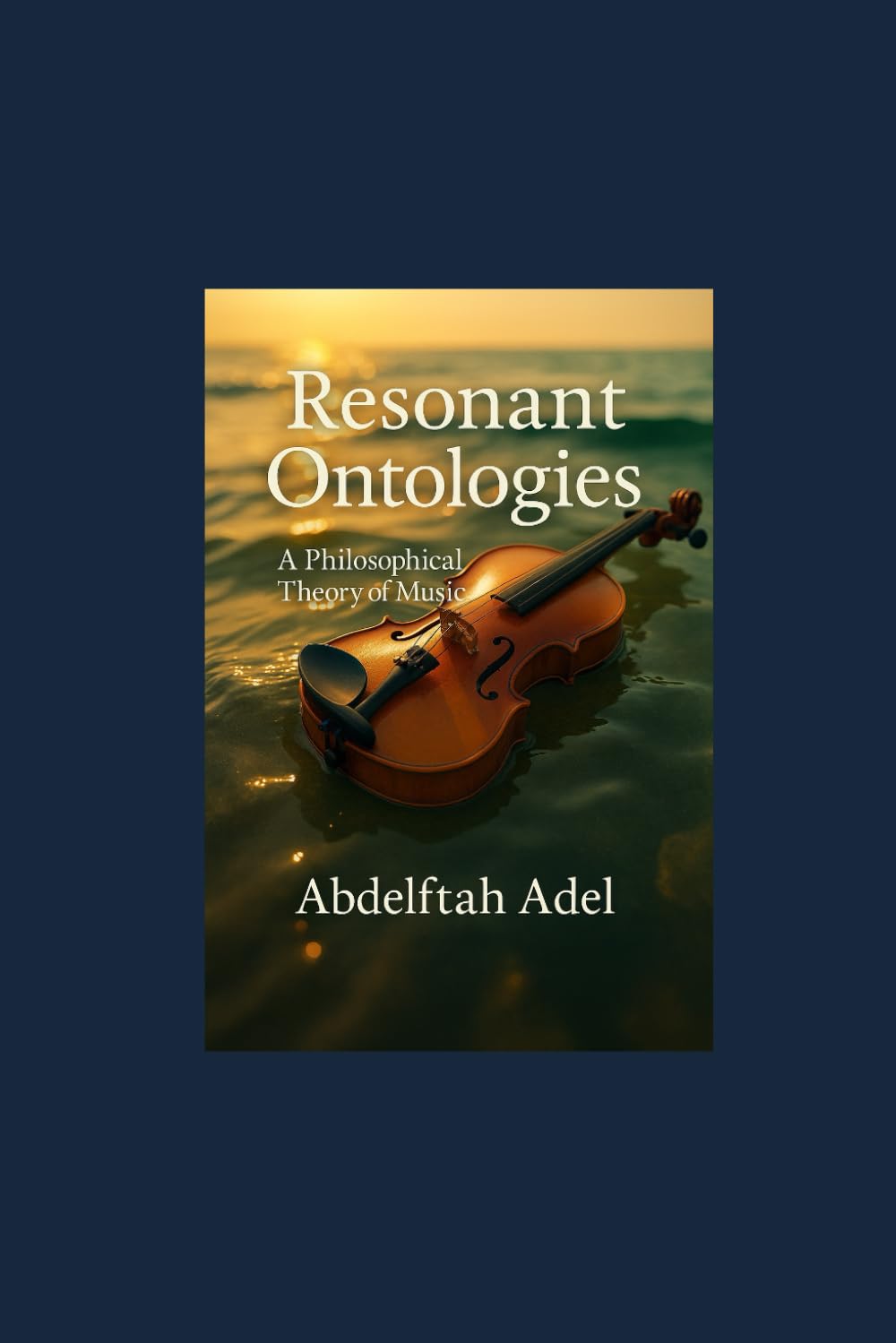 Resonant Ontologies: A Philosophical Theory of Music