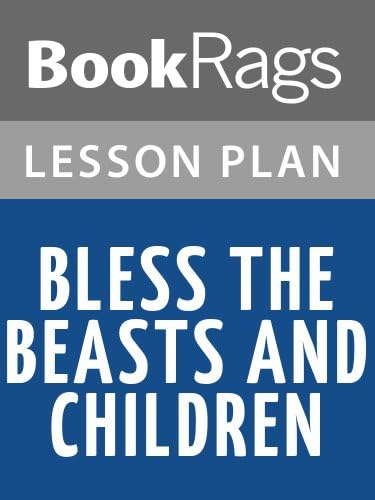 Lesson Plans Bless the Beasts and Children (English Edition) eBook ...