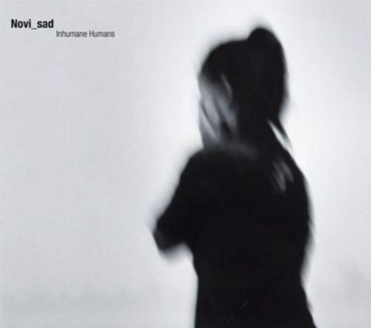 Inhumane Humans [Audio CD] Novi_Sad