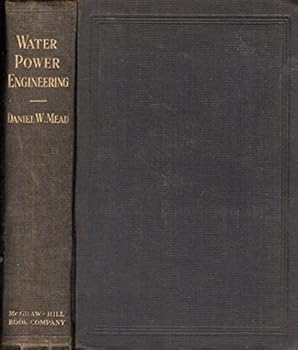 Hardcover Water power engineering: The theory, investigation and development of water powers Book