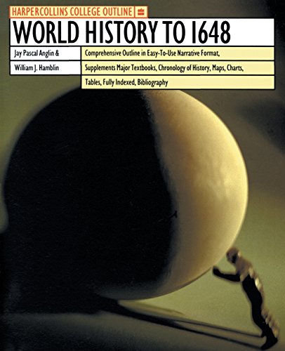 HarperCollins College Outline World History to 1648 (Harpercollins College Outline Series)