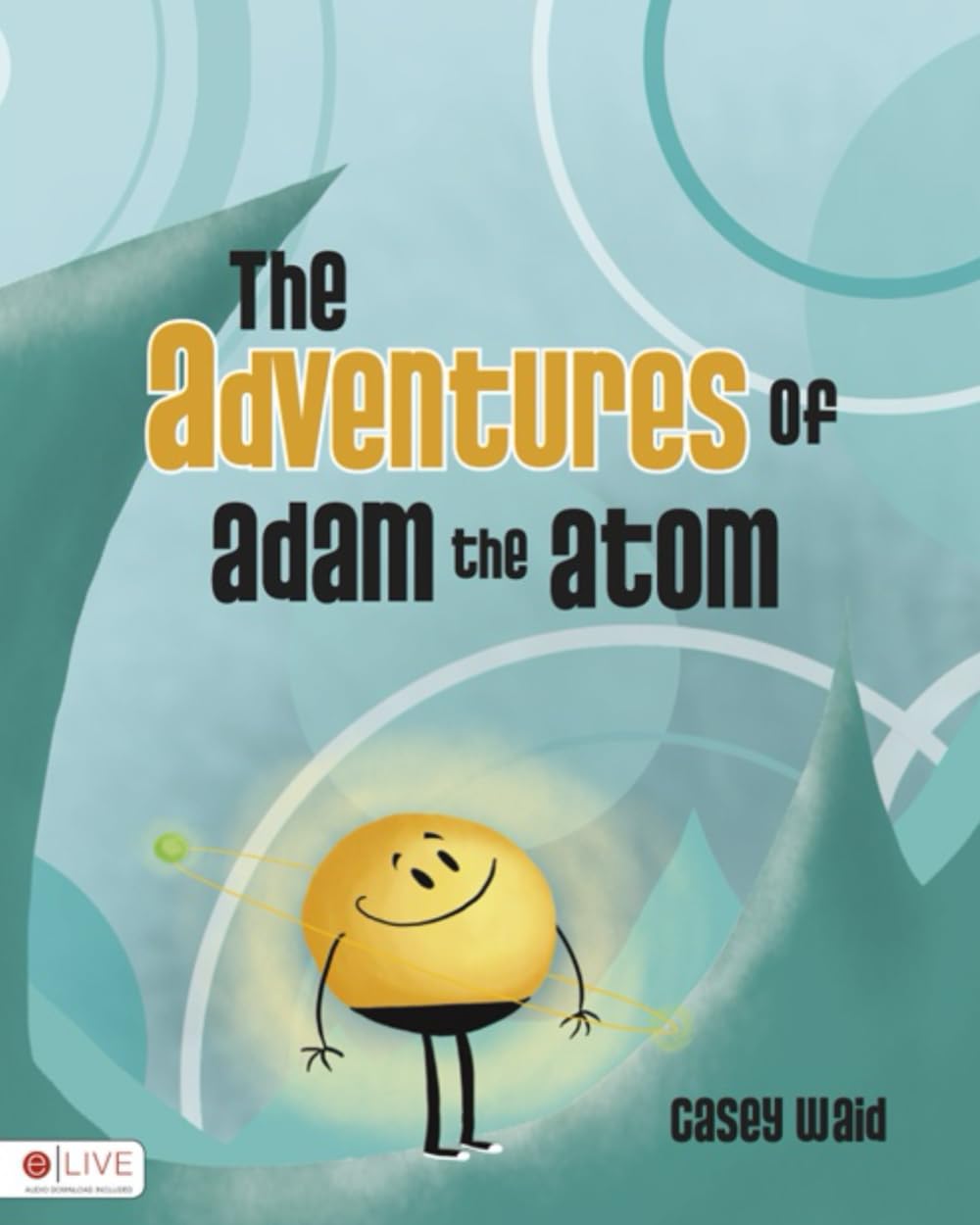 The Adventures of Adam the Atom