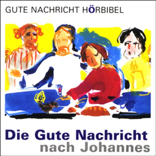 Die Gute Nachricht nach Johannes