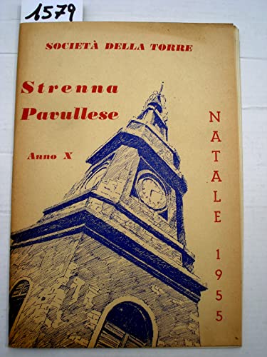 STRENNA PAVULLESE: Anno X. Natale 1955. SOCIETA'