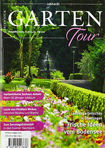 Gartentour 2020: Unterwegs zu Deutschlands schönsten Parks und Gärten