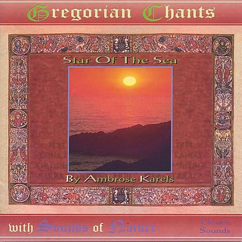 Star of the Sea Gregorian Chants with Sounds of Na [Audio CD] Ambrose Karels; Liv Singh and Khalsa