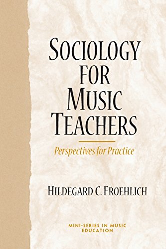 Sociology for Music Teachers: Perspectives for Practice