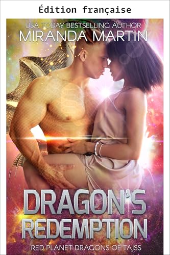 La rédemption du dragon (Dragons de la planète rouge de Tajss t. 17)