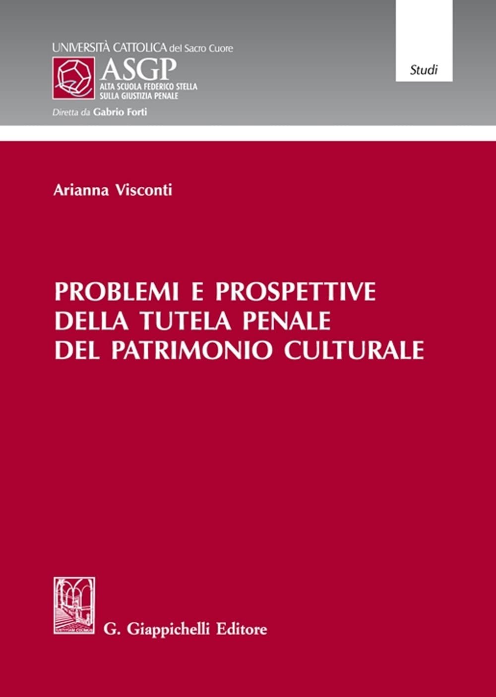 Problemi E Prospettive Della Tutela Penale Del Patrimonio Culturale - 4