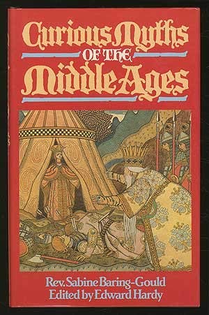 Curious Myths Of The Middle Ages 0517639920 Book Cover