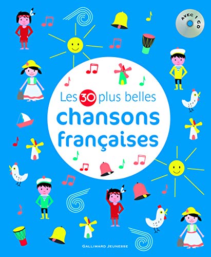 Télécharger Les 30 plus belles chansons françaises - Livre + CD - A partir de 4 ans Francais PDF