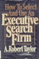 How to Select and Use an Executive Search Firm 0070629595 Book Cover