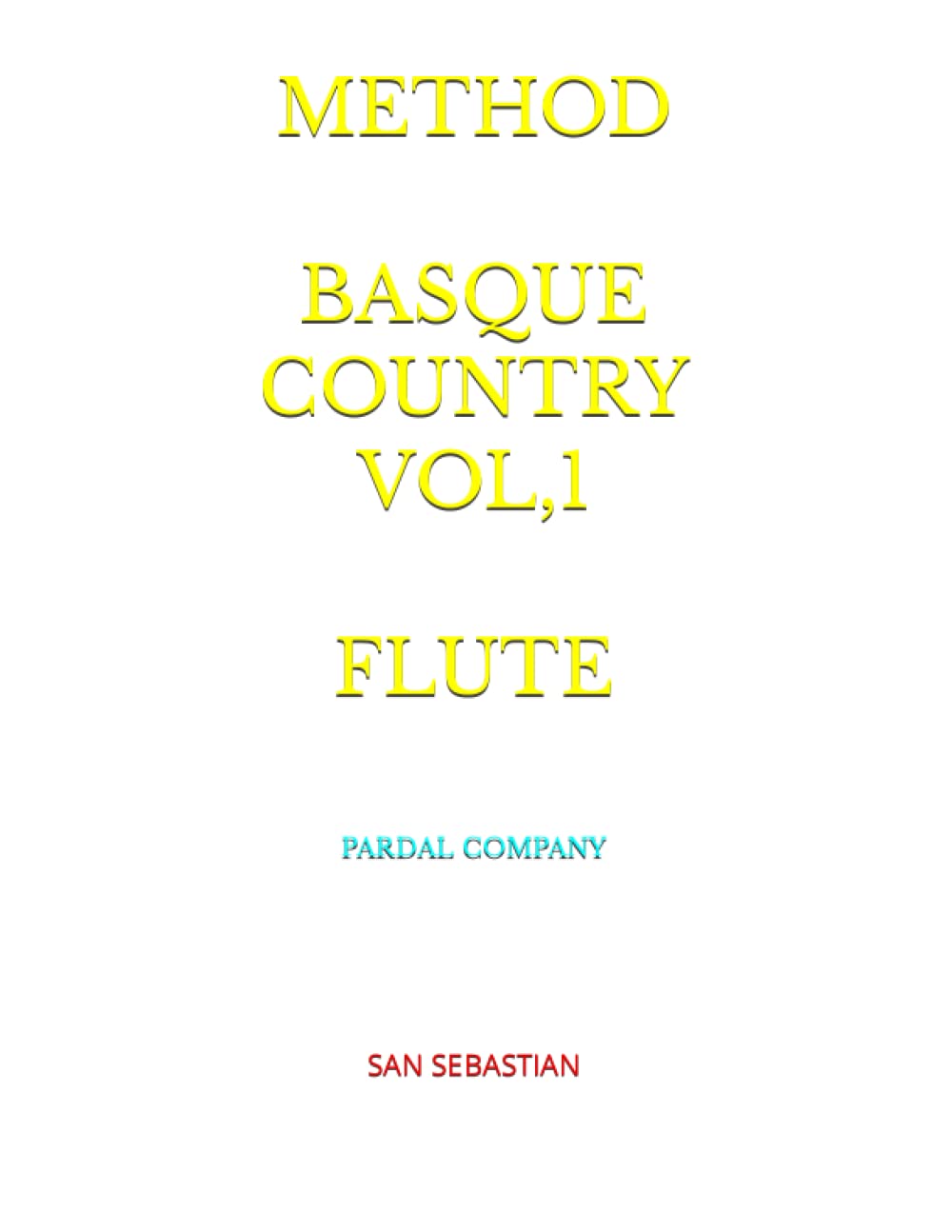 Method Basque Country Vol,1 Flute: San Sebastian