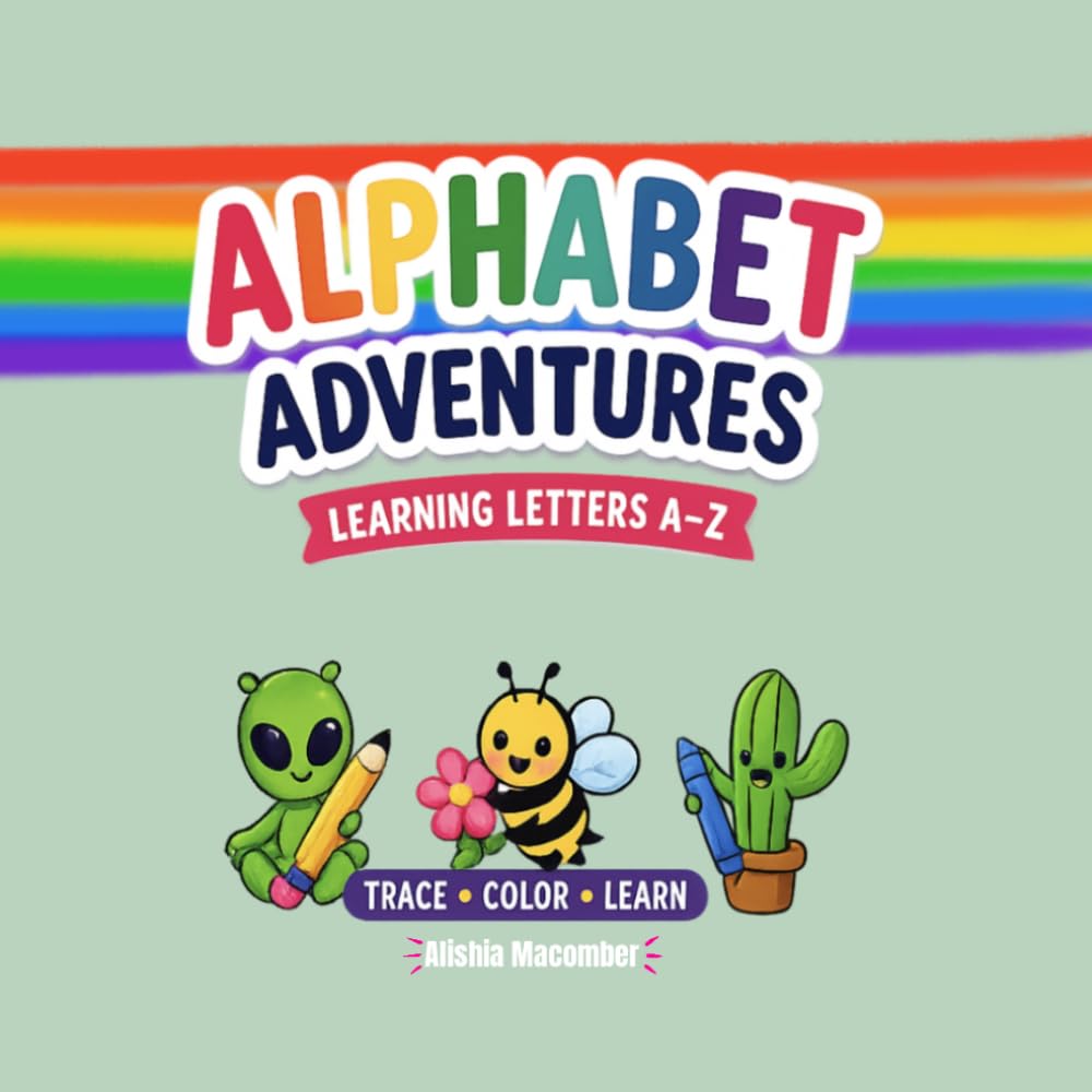 Alphabet Adventures: Learning Letters A-Z