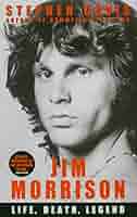 Jim Morrison: Life, Death, Legend: Stephen Davis